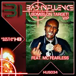 Bombs on Target (feat. Mc Fearless) - Single by Bad Influence album reviews, ratings, credits