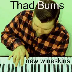 New Wineskins Song Lyrics