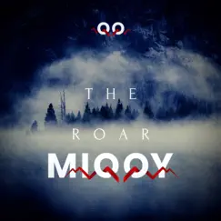 The Roar - Single by MIQQY album reviews, ratings, credits