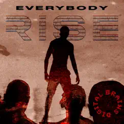 Everybody Rise - Single by Digital Brains album reviews, ratings, credits