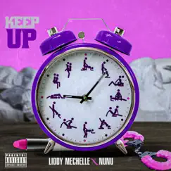 Keep Up - Single by Liddy Mechelle & Nunu Bunny album reviews, ratings, credits