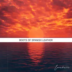 Boots of Spanish Leather Song Lyrics