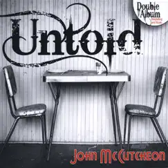 Untold by John McCutcheon album reviews, ratings, credits
