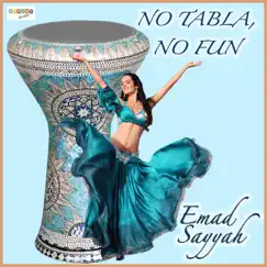 No Tabla, No Fun by Emad Sayyah album reviews, ratings, credits