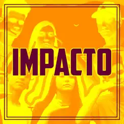 Impacto - Single by The Call Mob album reviews, ratings, credits