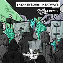 Heatwave (Gold Dubs Remix) Song Lyrics