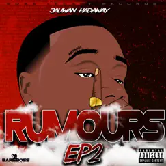 Rumours EP II by Jauwan Hadaway album reviews, ratings, credits