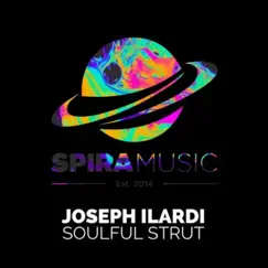 Soulful Strut - Single by Joseph Ilardi album reviews, ratings, credits