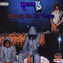 Stuck in My Ways - Single by 7L Trell album reviews, ratings, credits