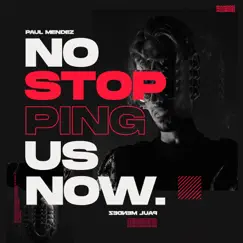 No Stopping Us Now - Single by Paul Mendez album reviews, ratings, credits