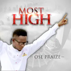 Most High - Single by Ose Praize album reviews, ratings, credits