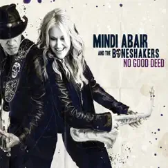No Good Deed by Mindi Abair & The Boneshakers album reviews, ratings, credits