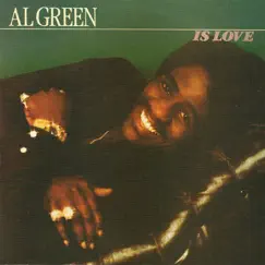Al Green Is Love by Al Green album reviews, ratings, credits