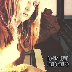 I Told You So - Single by Donna Lewis album reviews, ratings, credits