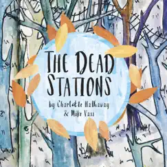 The Dead Stations (feat. Mike Vass) by Charlotte Hathaway album reviews, ratings, credits
