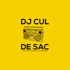 They put me on a Lockdown - Single by DJ Cul de Sac album reviews, ratings, credits