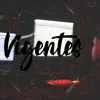 Vigentes (feat. Aban) - Single album lyrics, reviews, download