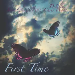 First Time (feat. John Gleadall & Chris Wood) [Acoustic] Song Lyrics