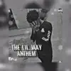 The Liljaay Anthem - Single album lyrics, reviews, download