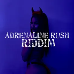 Adrenaline Rush Riddim - Single by Riddim Hub album reviews, ratings, credits