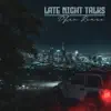 Late Night Talks - Single album lyrics, reviews, download