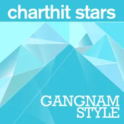Gangnam Style - Single by Charthit Stars album reviews, ratings, credits
