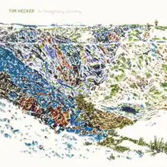 An Imaginary Country by Tim Hecker album reviews, ratings, credits