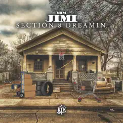 Section 8 Dreamin' - Single by YBM Jimi album reviews, ratings, credits