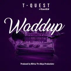 Waddup - Single by T-Quest album reviews, ratings, credits
