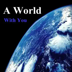 A World with You by Danyel Beats, Drone Beats & The Bapor Beats album reviews, ratings, credits