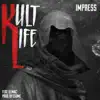 Kult Life (feat. Illmac) - Single album lyrics, reviews, download