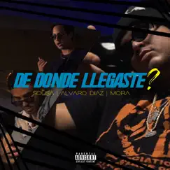De Donde Llegaste? (feat. Alvaro Diaz & Mora) - Single by Papi Sousa album reviews, ratings, credits