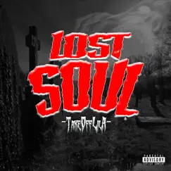 Lost Soul - Single by TakeoffLila album reviews, ratings, credits