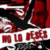 No Lo Beses - Single album lyrics, reviews, download