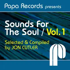 Papa Records Presents Sounds for the Soul, Vol. 1 (Selected & Compiled by Jon Cutler) by Various Artists album reviews, ratings, credits