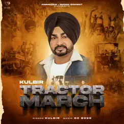 Tractor March - Single by Kulbir album reviews, ratings, credits