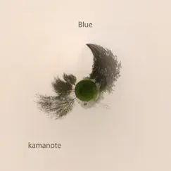 Blue - Single by Kamanote album reviews, ratings, credits