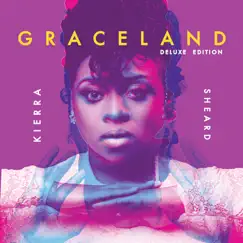 GRACELAND (Deluxe Edition) by Kierra Sheard album reviews, ratings, credits