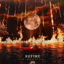 Refine - Single by King Quice album reviews, ratings, credits