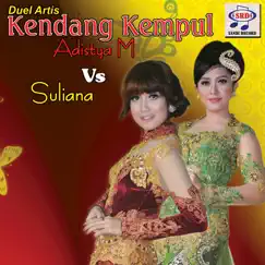 Duel Artis Kendang Kempul Adistya M vs. Suliana by Suliana & Adistya M album reviews, ratings, credits