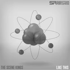 Like This - Single by The Scene Kings album reviews, ratings, credits