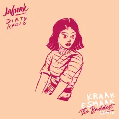 The Baddest (Kraak & Smaak Remix) Song Lyrics
