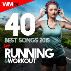 40 Best Songs 2015 For Running & Workout (Unmixed Compilation for Fitness & Workout 135 - 170 BPM) by Various Artists album reviews, ratings, credits