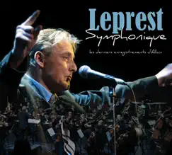 Leprest symphonique (Les derniers enregistrements d'Allain) by Allain Leprest album reviews, ratings, credits