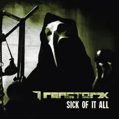 Sick of It All (Cold Therapy Mix) Song Lyrics