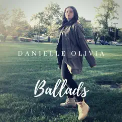 Ballads - EP by Danielle Olivia album reviews, ratings, credits
