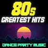 80s Greatest Hits: Dance Party Music by The Big 80s Guys album lyrics