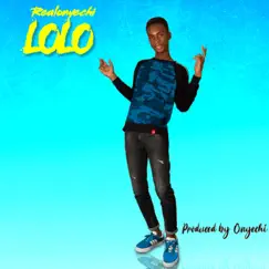 Lolo - Single by Realonyechi album reviews, ratings, credits