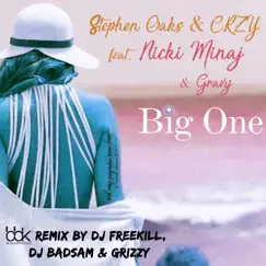 Big One (feat. Nicki Minaj & Gravy) [CRZY Dance Mix] Song Lyrics