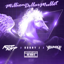 Million Dollar Mullet (feat. Ronny J) [ChopNotSlop Remix] Song Lyrics